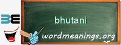 WordMeaning blackboard for bhutani